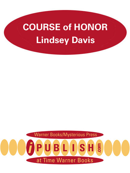 Title details for The Course of Honor by Lindsey Davis - Available